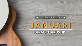 Januari  Glenn Fredly Karaoke Akustik [upl. by Ysied]