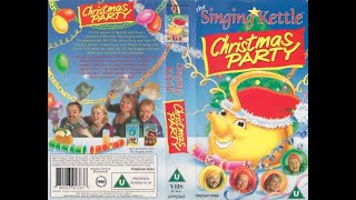 The Singing Kettle Christmas Party 1996 UK VHS [upl. by Aromat]