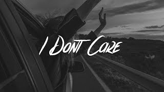 Ed Sheeran amp Justin Bieber  I Dont Care Lyrics [upl. by Francine]