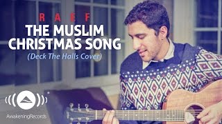 Raef  The Muslim Christmas Song Deck the Halls Cover [upl. by Solram156]