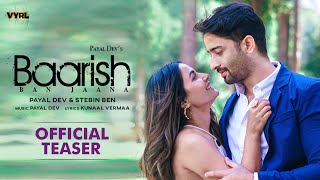 Baarish Ban Jaana Official Teaser Payal Dev Stebin Ben  Shaheer Sheikh Hina Khan Kunaal Vermaa [upl. by Mota]