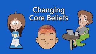 Changing Negative Core Beliefs in CBT [upl. by Scharff]