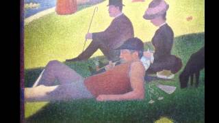 Seurat A Sunday on La Grande Jatte [upl. by Airt]