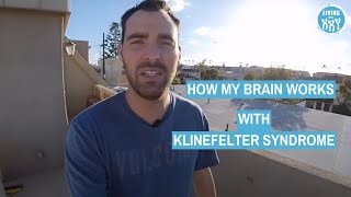 How My Brain works with Klinefelter syndrome [upl. by Aromat189]