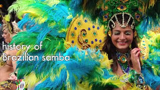 Discover the Fascinating History of Brazilian Samba [upl. by Akired141]