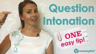 Question Intonation  One Easy Tip to Remember [upl. by Seumas253]