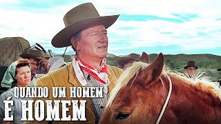 Quando um Homem É Homem  John Wayne  MELHOR FAROESTE  Filme Completo  Português [upl. by Mercie]