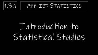 Statistics  131 Introduction to Statistical Studies [upl. by Svetlana529]