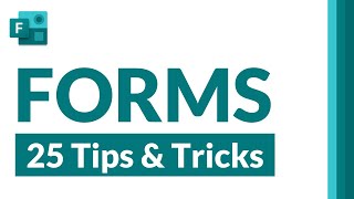 Top 25 Microsoft Forms tips and tricks [upl. by Nahtanaoj]