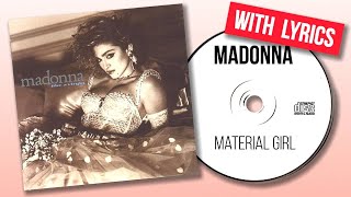 Madonna  Material Girl Lyrics [upl. by Camden33]