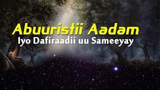 Qisooyinka Nabiyada ᴴᴰ┇Abuuristii Aadam Cs Iyo Dafiraadiisii wuxuu bixiyay [upl. by Ahkihs824]