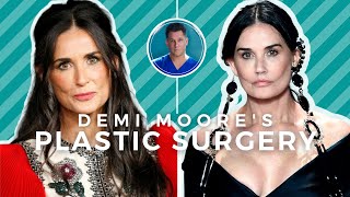 DEMI MOORE BEFORE AND AFTER Beverly Hills Plastic Surgeon Explains What Happened [upl. by Latsryk]