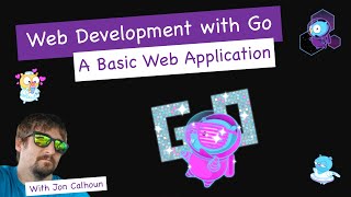 A Basic Web Application  Web Development with Go Sample [upl. by Ayital]