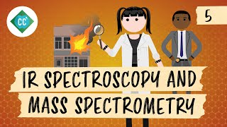 IR Spectroscopy and Mass Spectrometry Crash Course Organic Chemistry 5 [upl. by Yragerg]