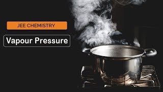 JEE Main 2023 Chemistry Concepts  Vapour Pressure [upl. by Seften]