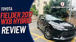 Toyota Fielder WXB 2017  Hybrid  Review [upl. by Lipcombe797]