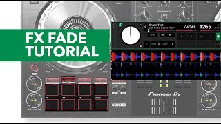 FX Fade Tutorial  Pioneer DDJ SB3  Beginner DJ Lessons [upl. by Gulgee]