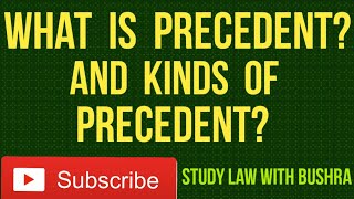 What is Precedent How Precedents Are Created I Importance of Precedent I Kinds of Precedent [upl. by Os]