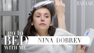 Nina Dobrevs Nighttime Skincare Routine  Go To Bed With Me  Harpers BAZAAR [upl. by Elrahc]