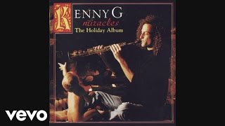 Kenny G  Silent Night Audio [upl. by Aletse]