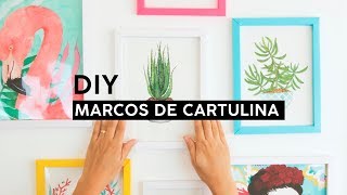 DIY  MARCOS PARA FOTOS HECHO CON CARTULINA  WenDIY [upl. by Leahcimaj]