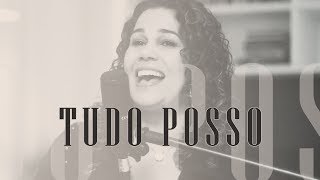 Tudo Posso  Eliana Ribeiro  Celina Borges [upl. by Messing]