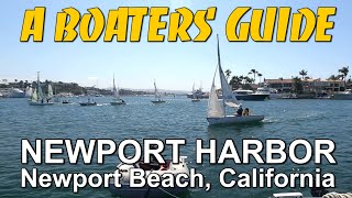 A Boaters Guide Visiting Newport Harbor at Newport Beach by Boat [upl. by Cheke]