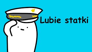 LUBIĘ STATKI [upl. by Sucramd]