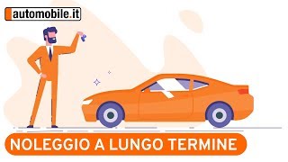 Noleggio a Lungo Termine ecco come funziona [upl. by Duwe292]