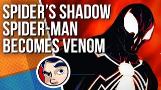 Spiders Shadow SpiderMan Becomes Venom  Full Story  Comicstorian [upl. by Craner]