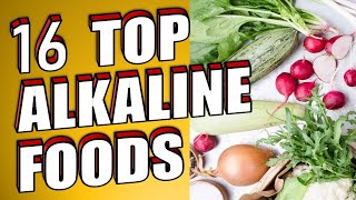 The Top 16 Alkaline Foods For a Healthy Body [upl. by Ajay]