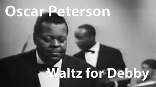 Oscar Peterson  Waltz for Debby London 1964 [upl. by Lokin438]