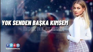 Elsen Pro amp Deniz Bolat  Yok Senden Başka Kimsem Yok [upl. by Antipus]