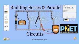 Building Series amp Parallel Circuits with PhET Simulations [upl. by Leahplar]