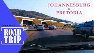 Road Trip  South Africa  Johannesburg to Pretoria [upl. by Ayat]