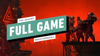 The Ascent Gameplay Walkthrough FULL GAME 1080p60FPS No Commentary [upl. by Ofloda]