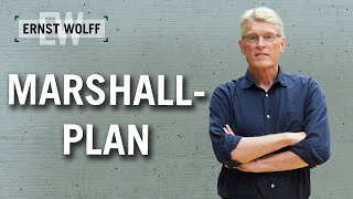 Marshallplan  Lexikon der Finanzwelt mit Ernst Wolff [upl. by Finbar]