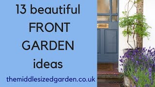 13 easy effective front garden ideas [upl. by Arihsat]