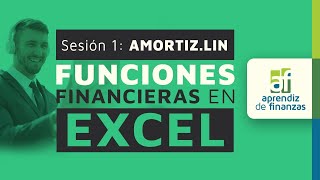 AMORTIZLIN  Funciones Financieras en Microsoft Excel  Sesión 1 [upl. by Dionis]