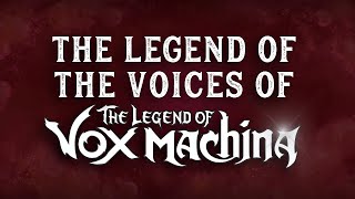 The Legend of the Voices of The Legend of Vox Machina [upl. by Streeter]