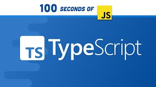 TypeScript in 100 Seconds [upl. by Fia]