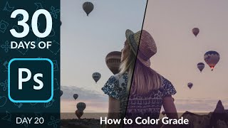 How to Color Grade a Photo in Photoshop  Day 20 [upl. by Capps]