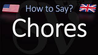 How to Pronounce Chores CORRECTLY [upl. by Eatnoj]