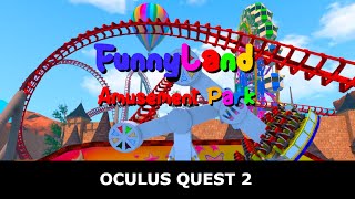 FunnyLand Amusement park OCULUS QUEST [upl. by Rowley]