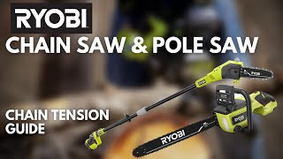 How To RYOBI Chain Saw amp Pole Saw Tensioning Guide [upl. by Piotr96]