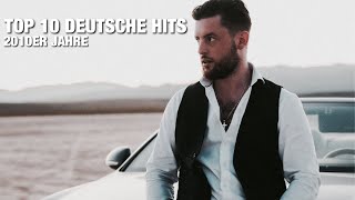 TOP 10 DEUTSCHE SONGS 20102019🇩🇪🔥😨 [upl. by Sucramraj]