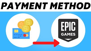 How to Add Payment Method to Epicgames Easy 2025 [upl. by Joice]