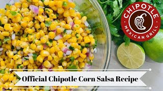 Chipotle’s Official Corn Salsa Recipe [upl. by Cumine]